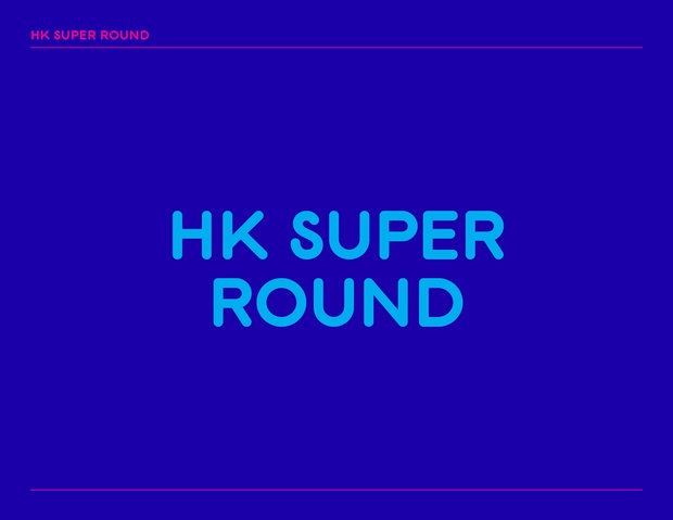 HK Super Round