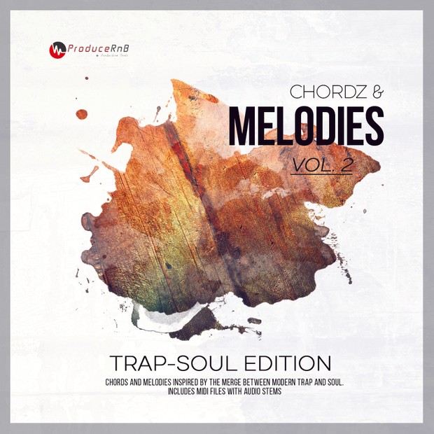 Chordz & Melodies Vol.2 Trap Soul Edition