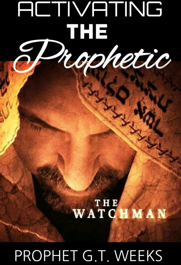 ACTIVATING THE PROPHETIC