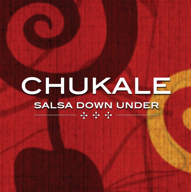 Chukale - Salsa Down Under (2010 EP)