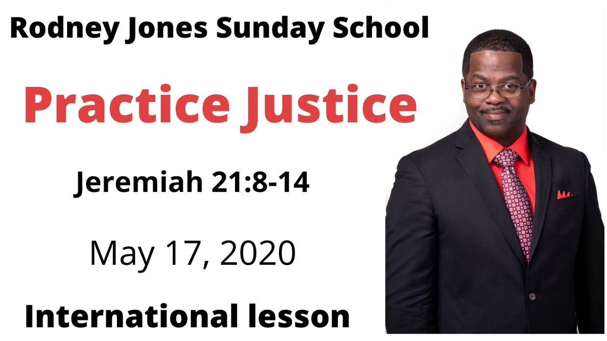 Practice Justice RodneyJonesSundaySchool