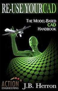 Re-Use Your CAD: The Model-Based CAD Handbook - Edition 1 - iBOOK & NOOK (epub)