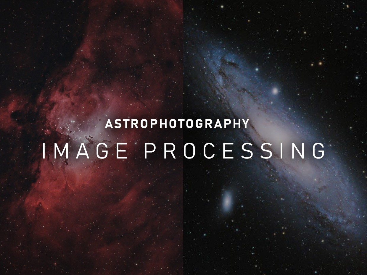 Astrophotography Image Processing Guide - AstroBackyard