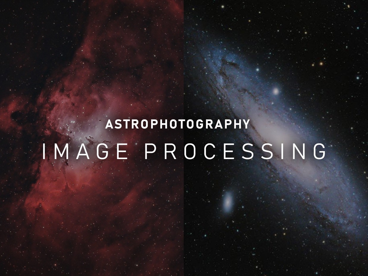 Astrophotography Image Processing Guide Astrobackyard