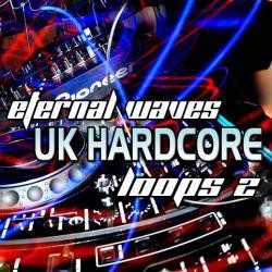 Eternal Waves UK Hardcore Loops Vol 2