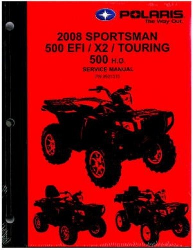 2008 Polaris Sportsman 500, 500 EFI, Touring / X2 500 EFI Service Repair Manual