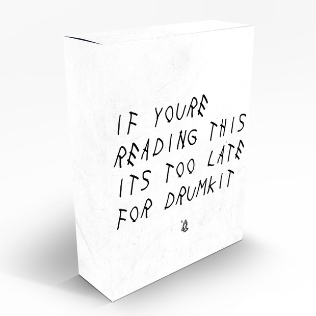If Youre Reading This Its Too Late For Drumkit