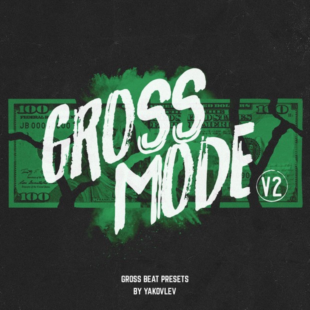 Gross Mode V2 (Gross Beat Presets)