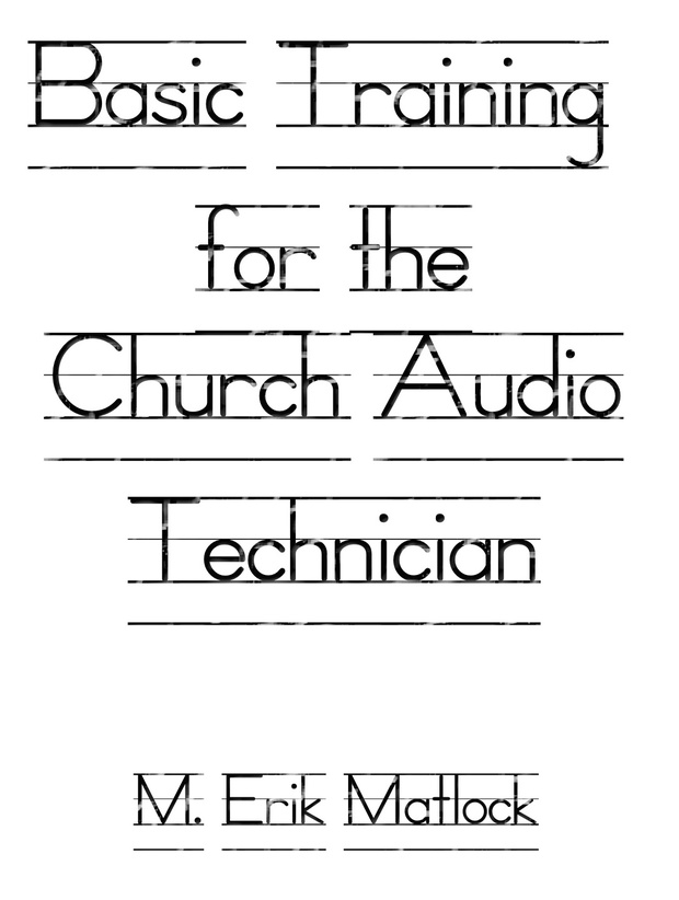 Basic Training for the Church Audio Technician