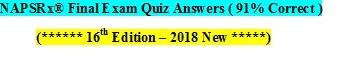 NAPSRx® Exam Answers (******* 91% Correct *******)