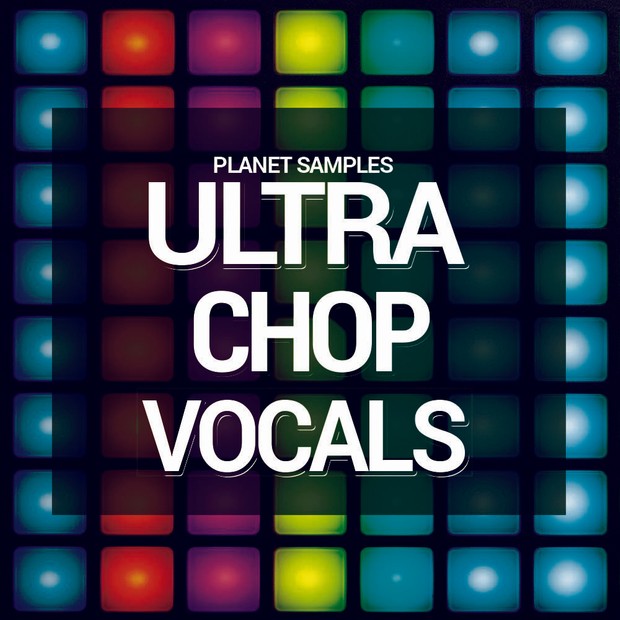 Planet Samples Ultra Chop Vocals
