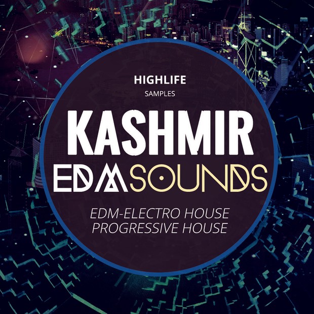 HighLife Samples KASHMIR EDM Sounds