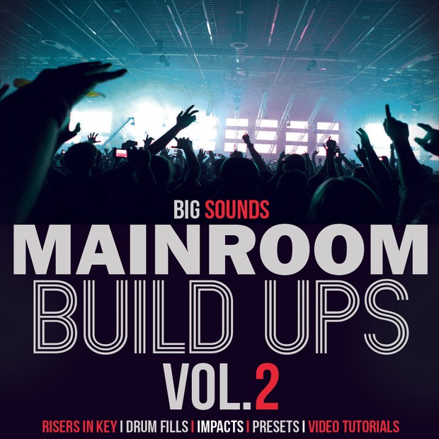 Big Sounds Mainroom Build Ups Vol.2