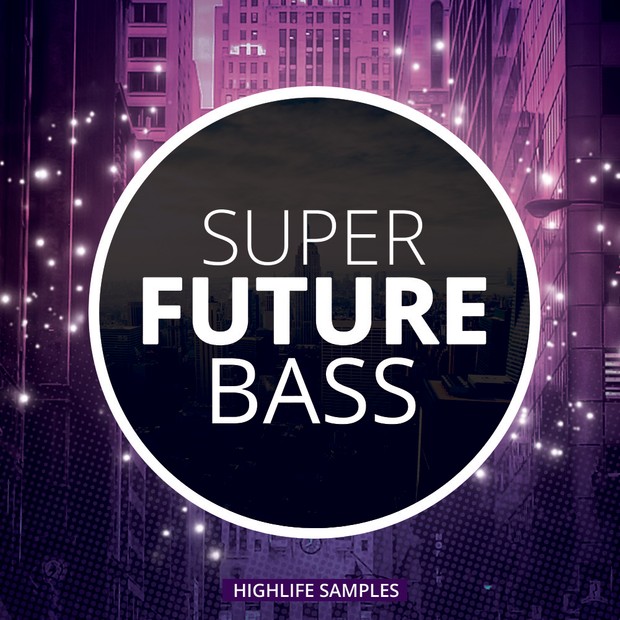 HighLife Samples Super Future Bass