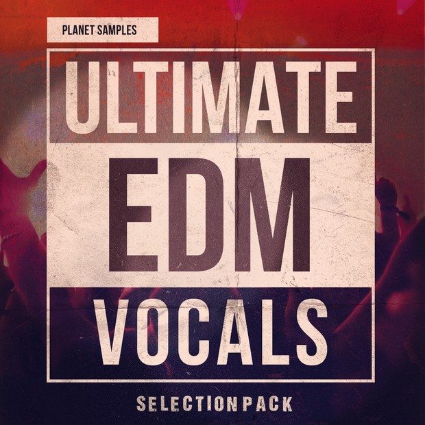 Ultimate EDM Vocals(Selection Pack)