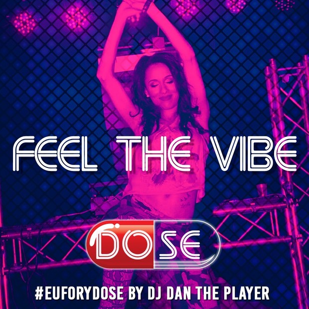 Feel The Vibe - DOSE