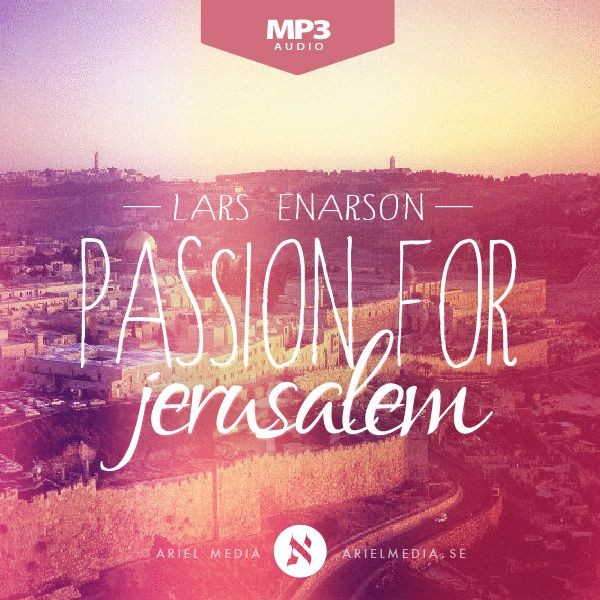 Passion for Jerusalem (MP3)