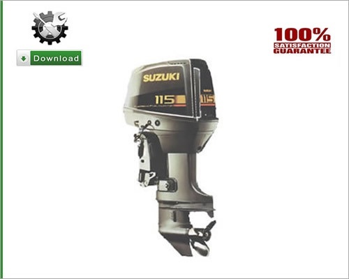 SUZUKI OUTBOARD ALL MOTORS 2-225 HP, 2 STROKE OUTBOARD MOTORS SERVICE MANUAL 1988-2003 DOWNLOAD