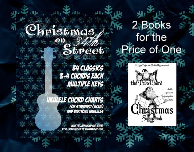 2 for 1 Workshop Special : Christmas on 34th Street and The Two Chord Christmas Songbook