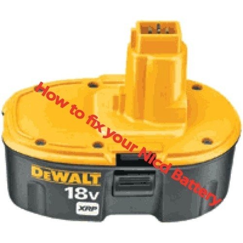 NICD BATTERY REPAIR INSTRUCTIONS FIX NICAD BATTERY