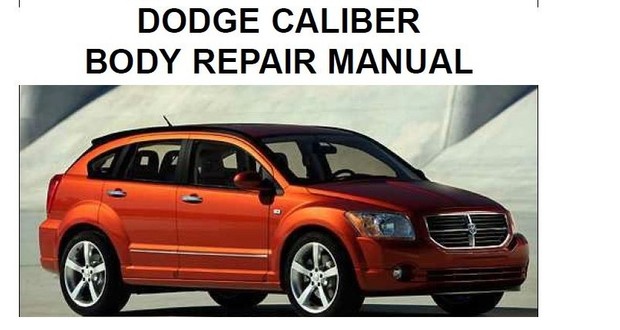 2007 Dodge Caliber Body Repair Manual