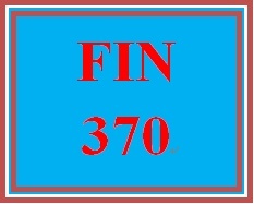 FIN 370 Week 4 Weighted Average Cost of Capital