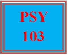 PSY 103 Week 1 Origins of Psychology and Research Methods Worksheet