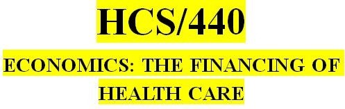 HCS 440 Week 5 Signature Assignment: Health Care Reform Project: Part III
