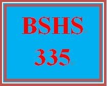 BSHS 335 Week 3 Assessment Questionnaire and Summary