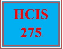 HCIS 275 Week 9 Professional Résumé and Cover Letter