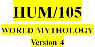 HUM 105 Week 1 Foundations of Mythology