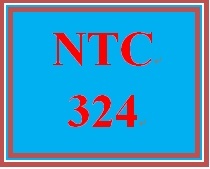 NTC 324 Entire Course
