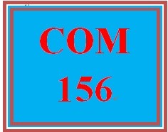COM 156 Week 7 Body Paragraphs