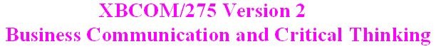 XBCOM 275 Week 2 Assignment - Demonstrative Communication Paper