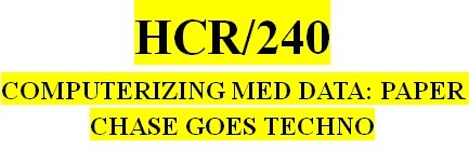 HCR 240 Week 2 Electronic Medical Record Speech