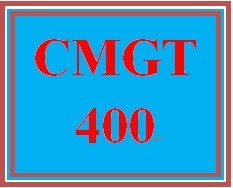 CMGT 400 Entire Course