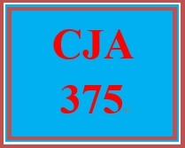 CJA 375 Week 4 Emergency Preparedness Drill Part III