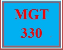 MGT 330 Week 4 Change Management and Motivational Theories