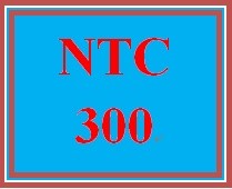 NTC 300 Week 3 Learning Team Cloud Implementation Proposal Delivery Methods & Migration