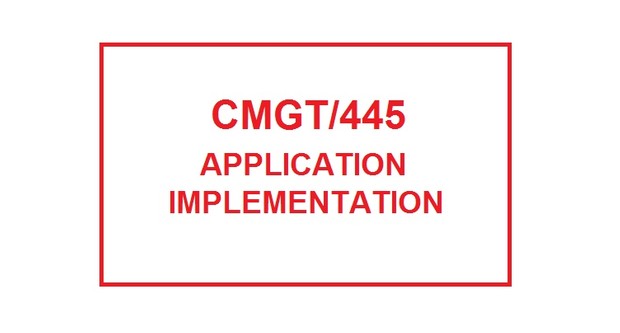 CMGT 445 Week 3 Individual Implementation Plan