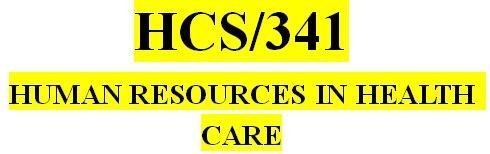 HCS 341 Week 1 High-Performance Work Systems: Cengage HRM Exercise