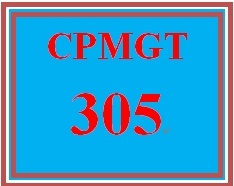 CPMGT 305 Week 4 Project Management, Ch. 7 Exercise #3