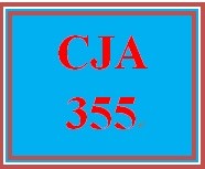 CJA 355 Week 4 Post Program Evaluation