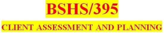 BSHS 395 Week 3 STPC Worksheet