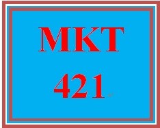 MKT 421 Week 3 Positioning & Market Research Presentation