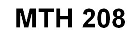 MTH 208 All DQs