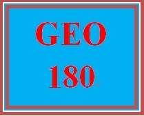 GEO 180 Entire Course