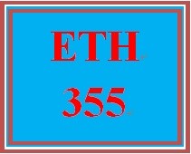 ETH 355 Week 2 Ethical Dilemma