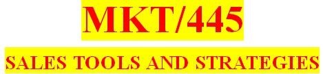 MKT 445 Week 5 Sales Plan: Phase Three