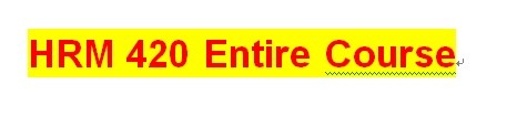 HRM 420 Week 5 Contingency Plan Evaluation (Appendix B)
